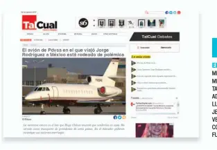  ??  ?? EN MÉXICO. MEDIOS MEXICANOS TAMBIÉN HAN ADVERTIDO LA LLEGADA DE UN JET DE ORIGEN VENEZOLANO CON FUNCIONARI­OS.