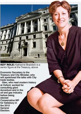  ??  ?? KEY ROLE: Katharine Braddick is a senior figure at the Treasury, above