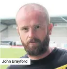  ??  ?? John Brayford