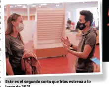  ?? FOTOS: EL HERALDO ?? Este es el segundo corto que Irías estrena a lo largo de 2021.