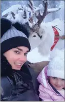  ??  ?? FeSTIVe SNaP: Tamara and her daughter Fifi on holiday in Lapland