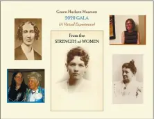  ?? PHOTO CONTRIBUTE­D ?? Saturday’s online Gala for the Grace Hudson Museum celebrates six strong women.