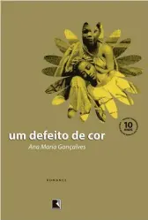  ?? Reprodução ?? A obra “Um Defeito de cor” publicado em 2006 pela romancista Ana Maria Gonçalves é um contrapont­o a Castro Alves