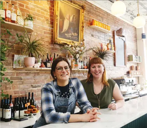  ?? PHOTOS: JEAN LEVAC ?? Emma Campbell and Caroline Murphy are co-owners of the Corner Peach, an intimate restaurant in what was formerly a South Asian grocery store in Chinatown.