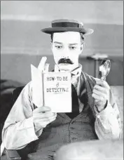  ?? Cohen Media Group ?? BUSTER KEATON takes the D.I.Y. approach to detecting in 1924 silent comedy feature “Sherlock Jr.”