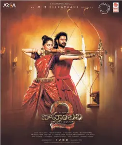  ?? ?? A POSTER OF S.S. Rajamouli’s runaway nationwide hit, Baahubali: The Conclusion.