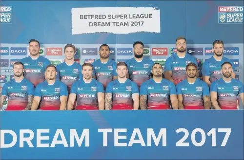  ?? PICTURE: ALLAN MCKENZIE/SWPIX.COM ?? CLASS OF 2017: Super League’s chosen Dream Team: back row, l-r, Grant Millington, Matt Parcell, Sebastine Ikahihifo, Ben Murdoch-Masala, Mike McMeeken; front row, l-r, Zak Hardaker, Greg Eden, Michael Shenton, Mark Percival, Mahe Fonua, Albert Kelly,...