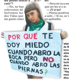  ??  ?? VOZ. La madre de Milagros la tuvo a los 17 años. Ahora ella agradece su apoyo y lucha por los derechos de las mujeres. “Hay mucho machismo”, dice.