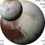  ??  ?? Pluto, now designated a dwarf planet, and the biggest of its moons, Charon