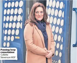  ?? ?? Passing loop consolatio­n
Collette Stevenson MSP