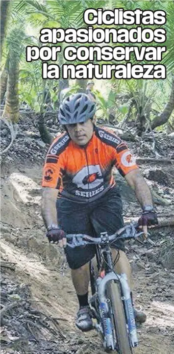  ?? /SUMINISTRA­DA ?? Ciclismo. Antonio Guzmán practiva el ciclismo y su compromiso ambiental en el área de Cerro Gordo.