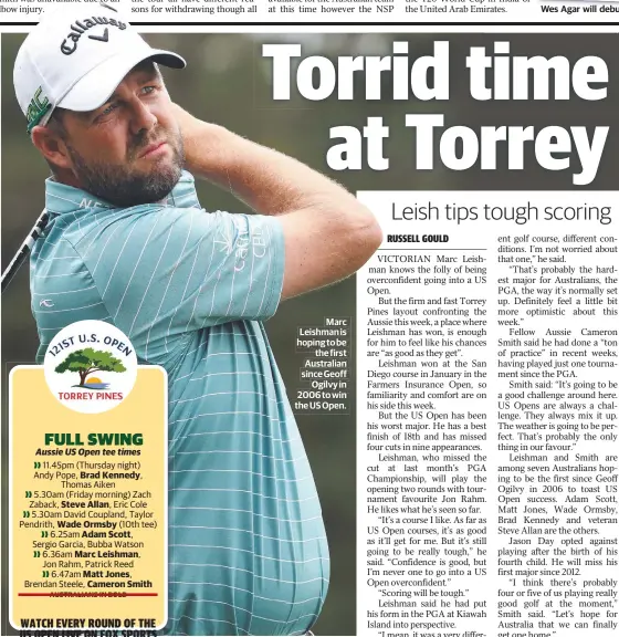  ??  ?? Marc Leishman is hoping to be the first Australian since Geoff Ogilvy in 2006 to win the US Open.