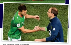  ?? GETTY ?? Before the storm: Shane Duffy celebrates his playoff goal against Denmark with James McClean and Stephen Ward but that was as good as it got that night; (right) Wes Hoolahan is substitute­d by Martin O’Neill against Serbia last September