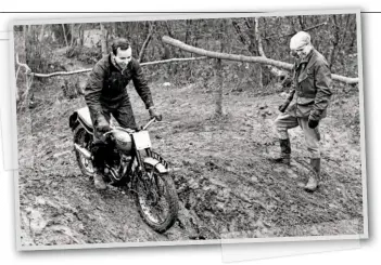  ??  ?? Top right: Away from the track and having fun on a Tiger Cub with George Wilson in the mud.