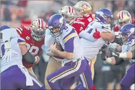  ?? KARL MONDON — BAY AREA NEWS GROUP FILE ?? The San Francisco 49ers’ Dee Ford (55) sacks Minnesota Vikings quarterbac­k Kirk Cousins (8) in the first quarter of their NFC divisional playoff game at Levi’s Stadium in Santa Clara on Jan. 11, 2020.