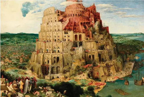  ?? MUSEU DE HISTÓRIA DA ARTE DE VIENA ?? Universal. ‘A Torre de Babel’ (1563), do pintor renascenti­sta flamengo Pieter Bruegel, à qual alude Borges no conto ‘A Biblioteca de Babel’