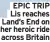  ?? Across Britain ?? EPIC TRIP Lis reaches Land’s End on her heroic ride