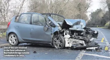  ??  ?? One of the cars involved in the fatal collision at Burntollet­t Bridge outside Londonderr­y in 2013