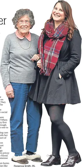  ??  ?? Florence Smith, 95, and flatmate Alexandra Knox, 27