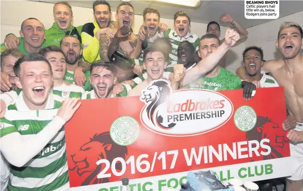  ??  ?? BEAMING BHOYS Celtic players hail title win as, below, Rodgers joins party