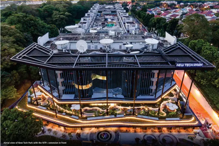  ?? SABANA REIT ?? Aerial view of New Tech Park with the NTP+ extension in front