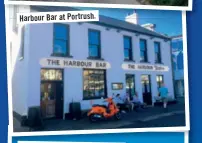  ??  ?? Harbour Bar at Portrush.