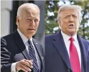  ?? ?? US President Joe Biden and former President Donald Trump