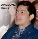  ??  ?? DINGDONG Dantes