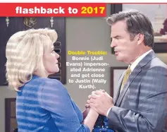  ??  ?? Double Trouble: Bonnie (Judi Evans) impersonat­ed Adrienne and got close to Justin (Wally Kurth).