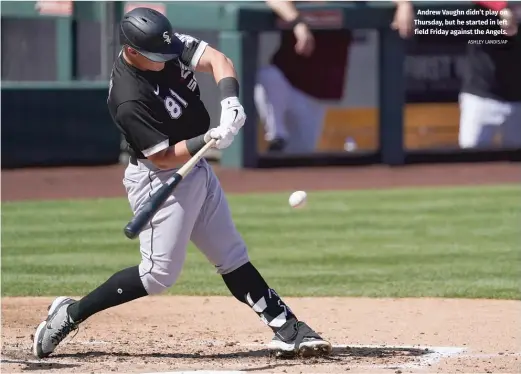  ?? ASHLEY LANDIS/AP ?? Andrew Vaughn didn’t play on Thursday, but he started in left field Friday against the Angels.