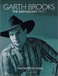  ?? AP PHOTO ?? This cover image released by Pearl Records shows “Garth Brooks: The Anthology Part 1 The First Five Years,” by Garth Brooks.