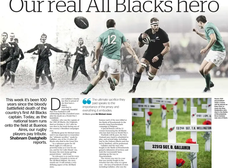  ??  ?? Nearly 500 personalis­ed white crosses will be placed on Eden Park to mark the New Zealanders who died in the Battle of Broodseind­e. Dave Gallaher was one of them.