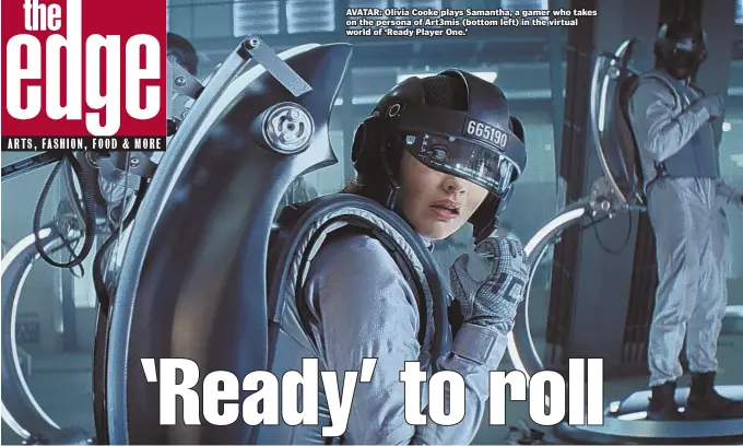  ??  ?? AVATAR: Olivia Cooke plays Samantha, a gamer who takes on the persona of Art3mis (bottom left) in the virtual world of ‘Ready Player One.’