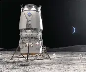  ?? NASA/TNS ?? An artist’s conception of Blue Origin’s Blue Moon lander, which won’t be ready until at least 2029.