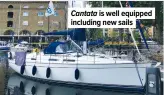  ??  ?? Cantata is well equipped including new sails