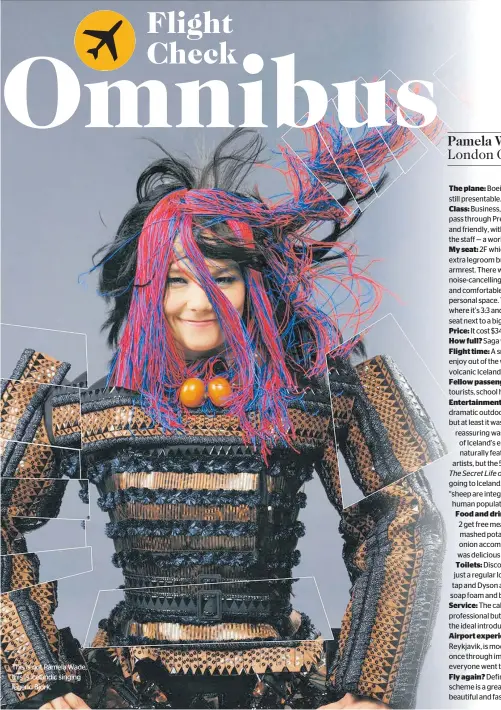  ??  ?? This is not Pamela Wade, this is Icelandic singing legend Bjork.