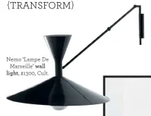  ??  ?? Nemo ‘Lampe De Marseille’ wall light, $1300, Cult.