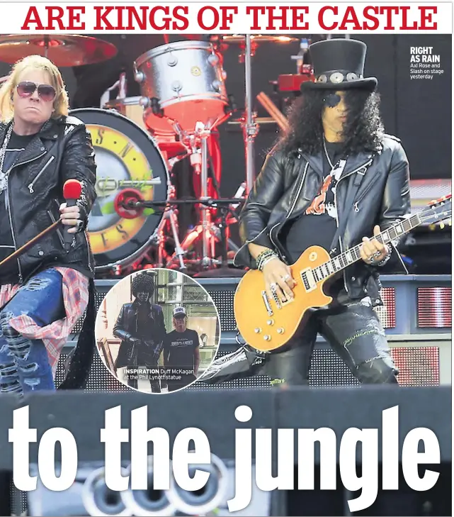  ??  ?? INSPIRATIO­N Duff Mckagan at the Phil Lynott statue RIGHT AS RAIN Axl Rose and Slash on stage yesterday