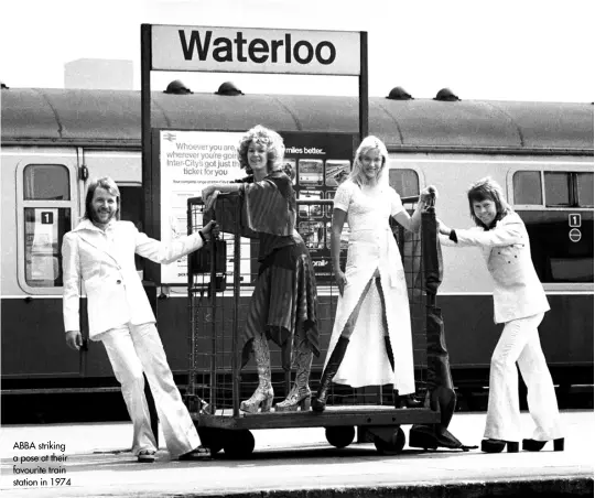  ?? ?? ABBA striking a pose at their favourite train station in 1974