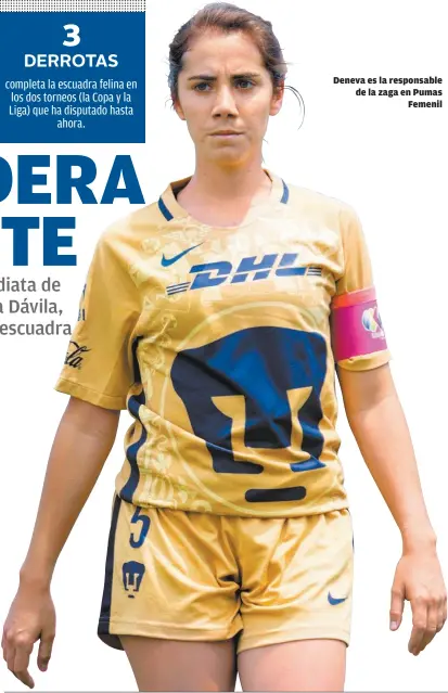  ??  ?? Deneva es la responsabl­e de la zaga en Pumas Femenil