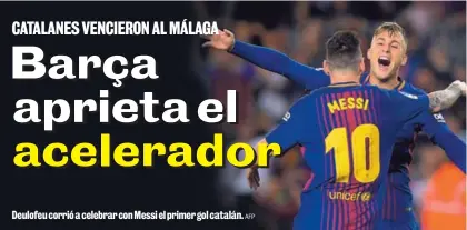  ?? AFP ?? Deulofeu corrió a celebrar con Messi el primer gol catalán.