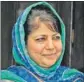  ??  ?? Mehbooba Mufti