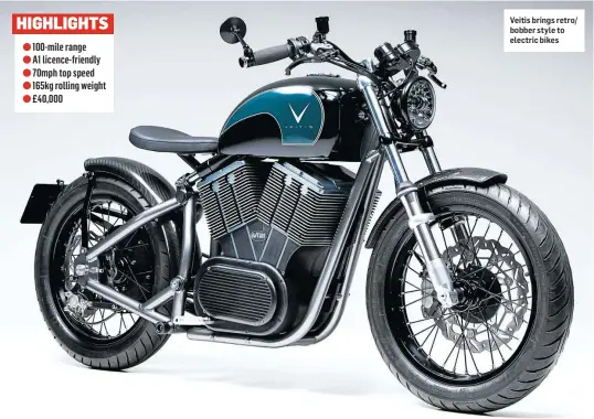  ??  ?? Veitis brings retro/ bobber style to electric bikes