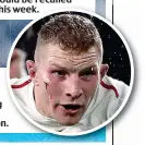  ?? ?? SAM UNDERHILL (Flanker, Bath)
Sidelined by another worrying concussion episode but Jones hinted he could play again soon.