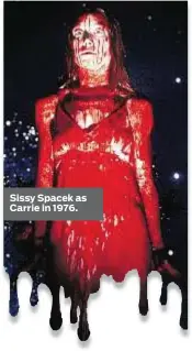  ??  ?? Sissy Spacek as Carrie in 1976.