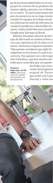  ??  ?? Federico Espinosa, de AB Inbev, firma que utiliza el método para probar sus lanzamient­os.