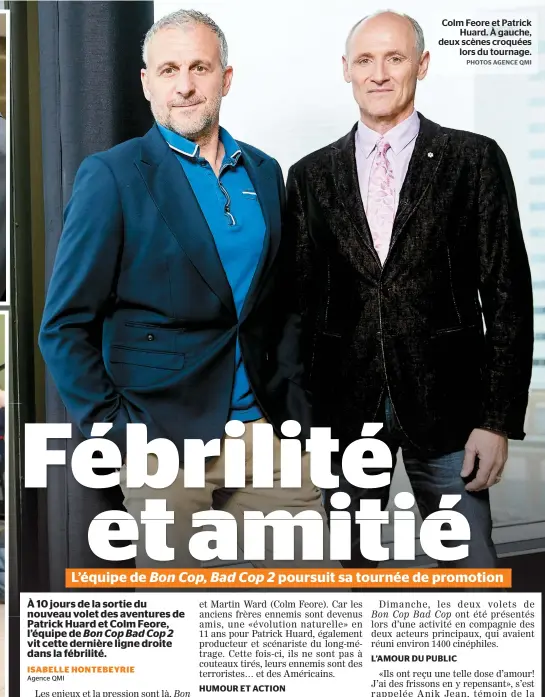  ??  ?? Colm Feore et Patrick Huard. À gauche, deux scènes croquées lors du tournage.