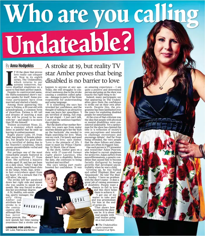  ??  ?? LOOKING FOR LOVE: From left: Luke, Fatima and Amber The Undateable­s starts tomorrow on Channel 4 at 9pm.