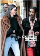  ??  ?? A$AP with his ex, Kendall
