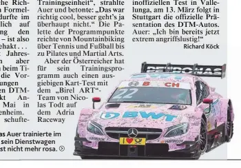  ??  ?? Lucas s Auer trainierte im Kart – sein Dienstwage­n 2018 ist st nicht mehr rosa.